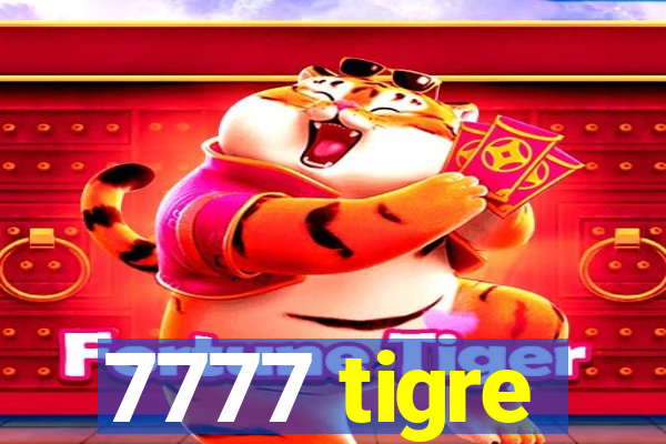 7777 tigre
